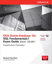OCA Oracle Database 12c -SQL Fundamentals 1 Exam Guide 1Z0-061